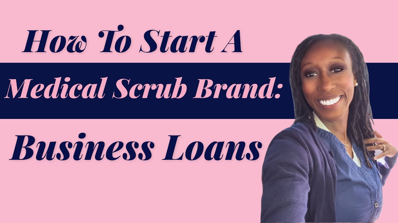 How To Start A Medical Scrub Brand Nurse Entrepreneurs Business Loans