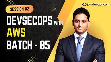 🔴 DevSecOps with AWS - Batch 85 | Session 02 | Live Training by Raghu K | JoinDevops