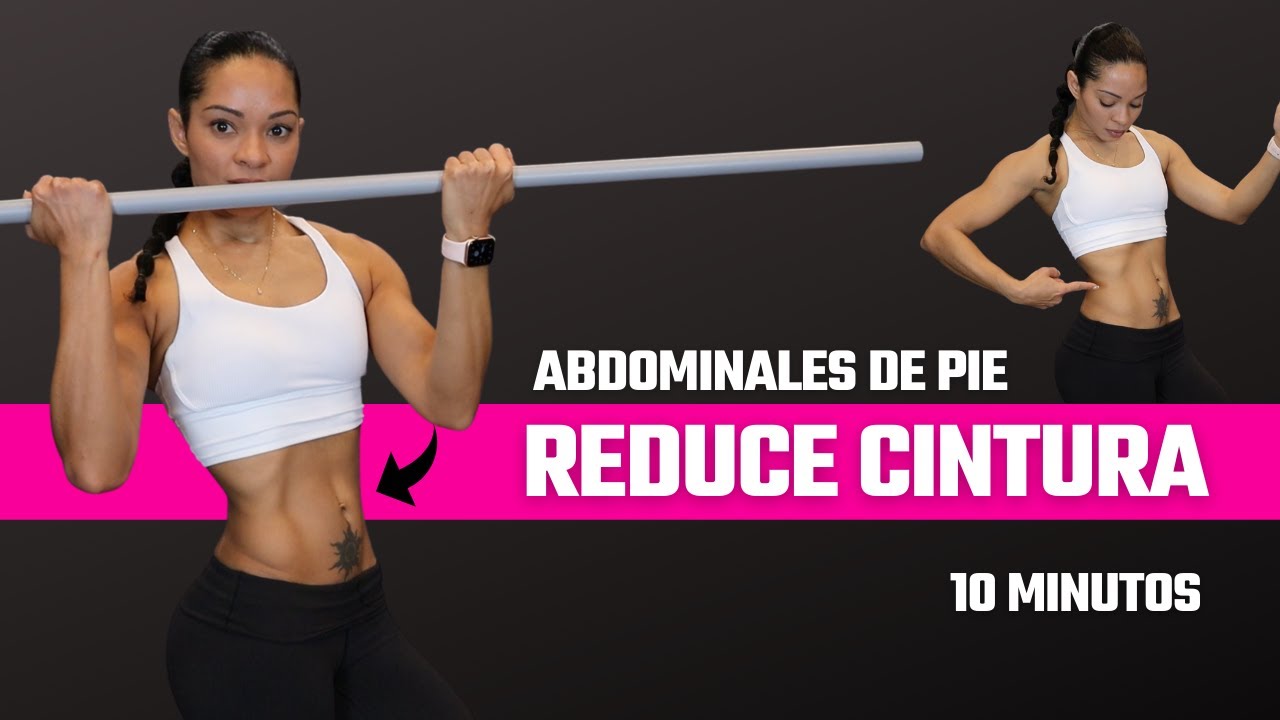 ABDOMINALES DE PIE para Reducir Cintura y Aplanar Abdomen Entrena con