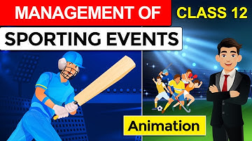 Management of Sporting Events Class 12 Physical Education Animated | Unit 1 Oneshot