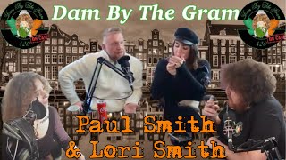 Paul & Lori Amsterdam Stories | Paul Smith & Lori Smith | Dam By The Gram On Cam EP#13