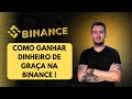 Como ganhar dinheiro de graça na Binance !! Ganhei 800 dólares fazendo isso !