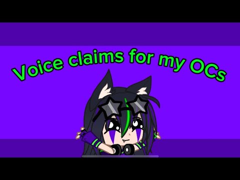 Voice Claims for my OCs! | ⚠️ Some Swearing‼️ - YouTube
