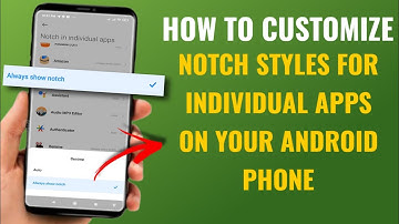 How to Customize Notch Styles for Individual Apps on Your Android Phone | Ft. Poco | English