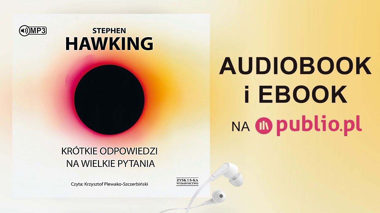 Krótkie odpowiedzi na wielkie pytania. Stephen Hawking. Audiobook PL