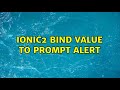Ionic2 bind value to prompt alert