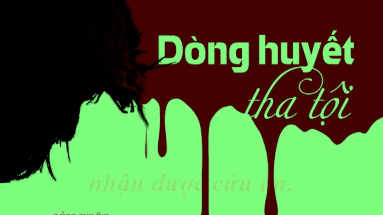 Dòng Huyết Tha Tội 2017 karaoke