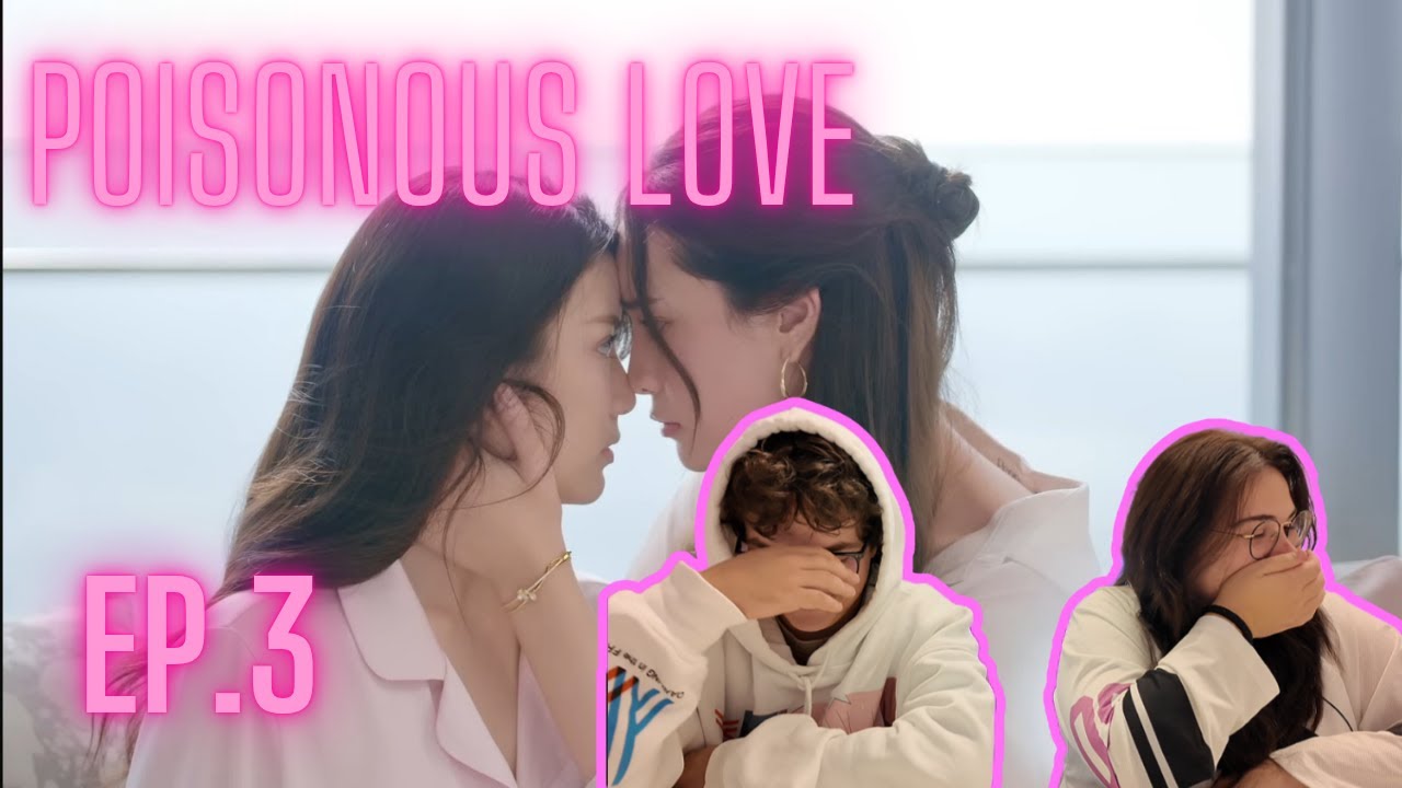 PAT NO TIENE MIEDO! | พิษรัก Poisonous Love EP.3 | REACTION / REACCIÓN