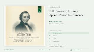 Chopin: Cello Sonata, Op. 65 | Marco Decimo & Tatiana Larionova | Complete