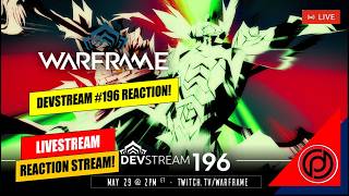WARFRAME DEVSTREAM #196 REACTION! |🔴DHYFU Live [Bilingual]