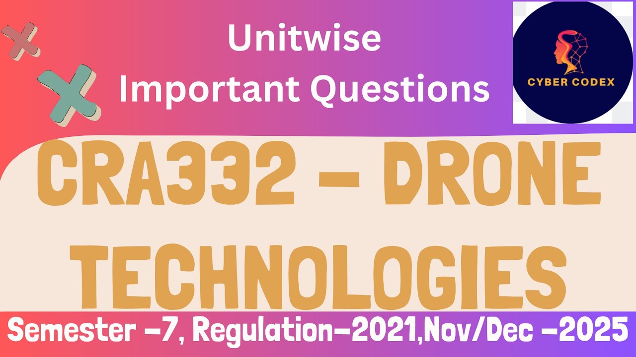 🚁 CRA332– Drone Technologies Important Questions | Tamil | NOV/DEC 2025 | Anna University R-2021