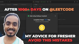 After 1000+ Days on LeetCode 🔥 | 5 Mistakes You Should Not Repeat