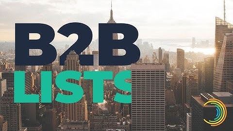 Datazapp | How to Create Business (B2B) Lists