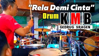 'RELA DEMI CINTA' DRUM KMB GEDRUG SRAGEN