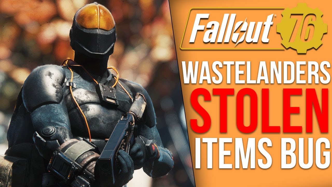 A Major New Fallout 76 Wastelanders Glitch May Allow Users To Steal Your Items Youtube