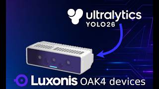 Run YOLO Onboard Luxonis OAK4:  Setup & Walkthrough