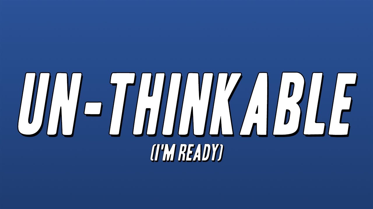 Alicia Keys - Un-thinkable (I'm Ready) [Lyrics] - YouTube