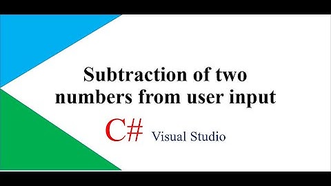 Subtraction of two numbers from user input in C#