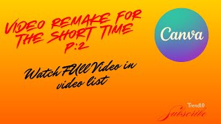 Video Remake for the short time P:2 #canva #tutorial screenshot 2
