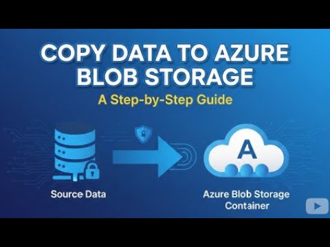Day 18: Copy Data to an Azure Blob Storage Container | 100 Days of ...