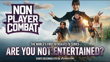 NON PLAYER COMBAT - EPISODE ONE - Ai REALITY TV SHOW