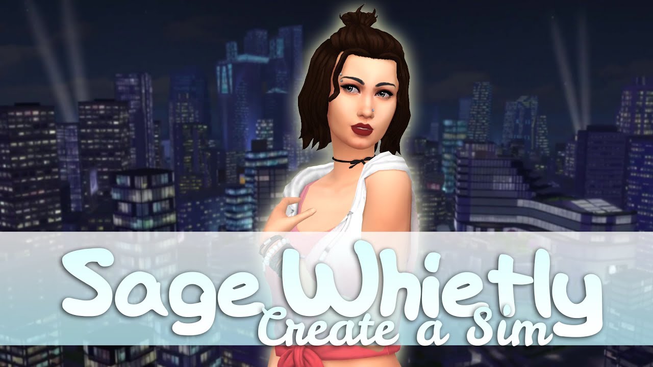 The Sims 4 l Create a Sim l Sage Whitley YouTube
