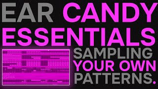 Creating Sonic Magic: Sampling Your Own Patterns for Ear Candy & Atmospheric Bliss!