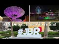 Walking DUBAI JBR THE WALK + Bluewaters Island + AIN Dubai Eye Ferries Wheel