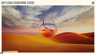 Key Lean & Sean Ryan - Vision [Extended Mix]