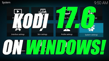 How To Install NEWEST Kodi 17.6 On Windows November 2017! NEW KODI 17.6 UPDATE
