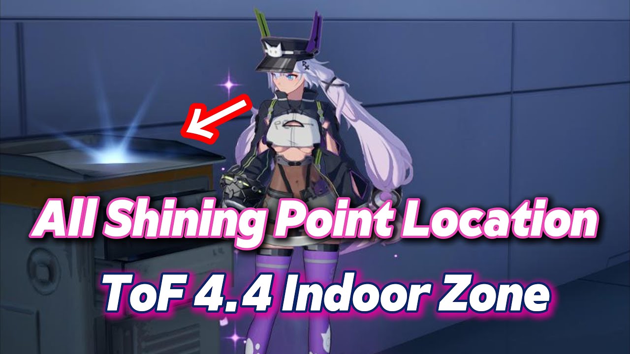 Indoor Zone Shiny Point Location - Tower of Fantasy 4.4