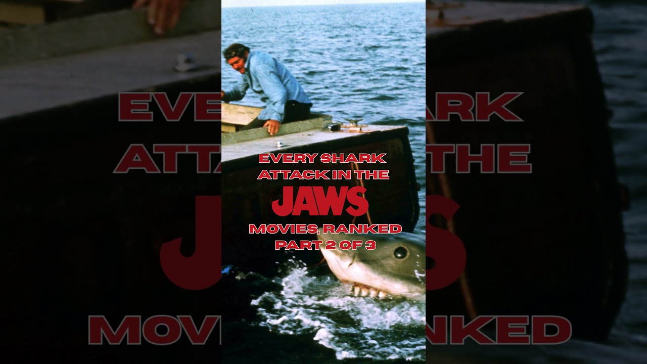 Shark Attacks in Jaws Movies, Ranked Part 2 of 3