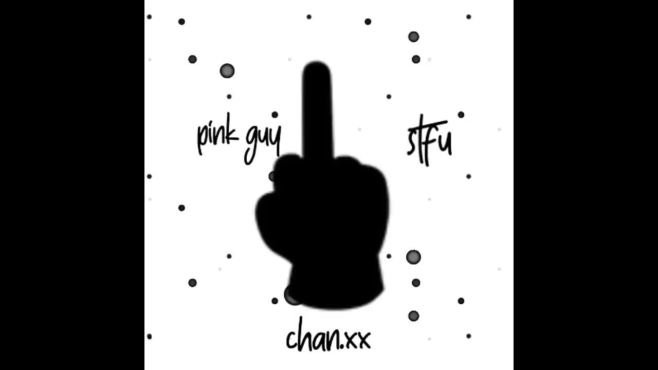 Pink guy | STFU