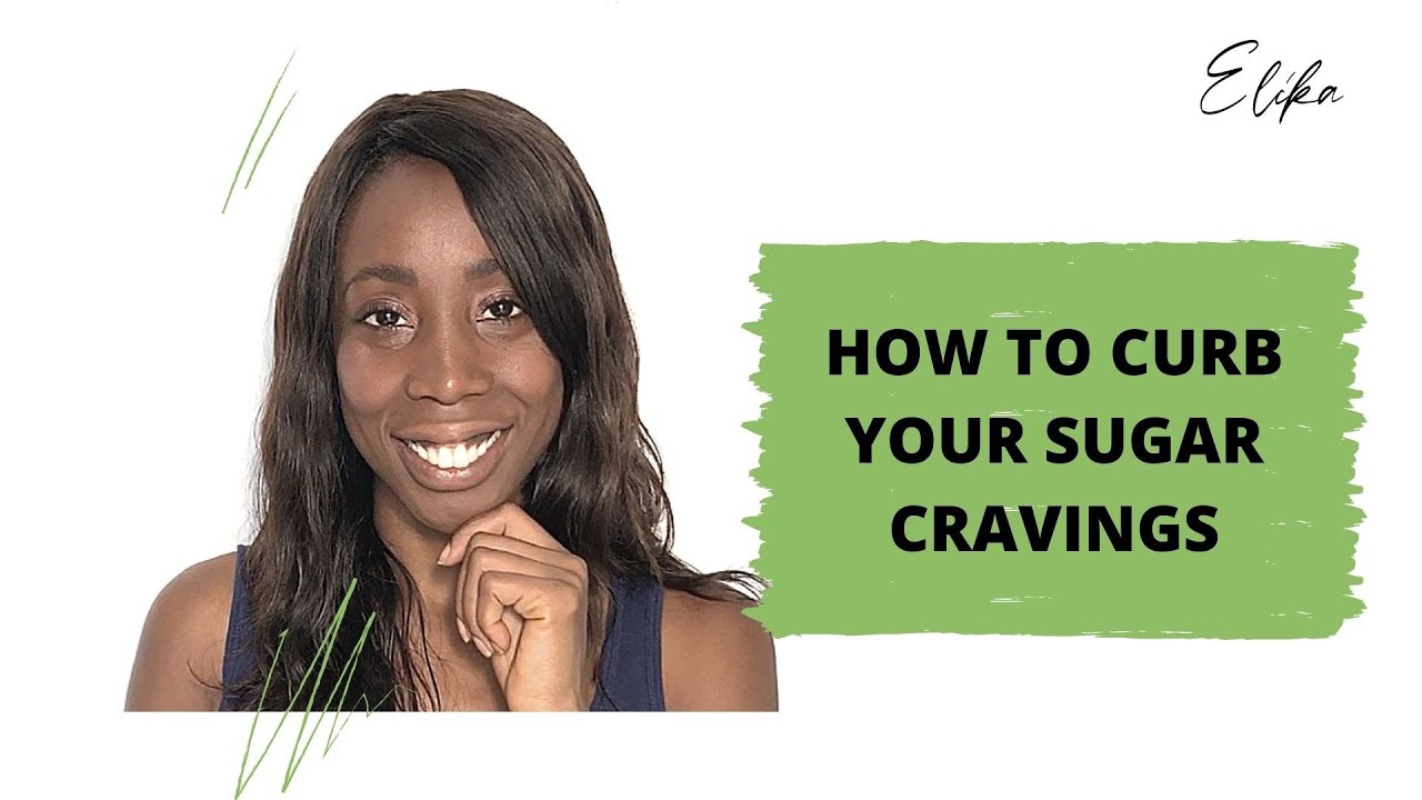 How to Curb Your Sugar Cravings YouTube