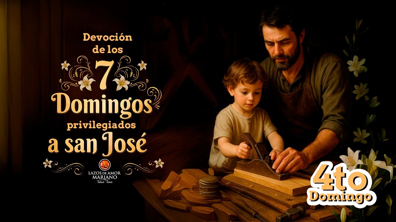 4to Domingo | Devoción de los 7 Domingos privilegiados a San José