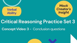 Critical Reasoning Practice Session 3 for CAT/XAT/OMETs| Conclusion questions| Priyasha Das