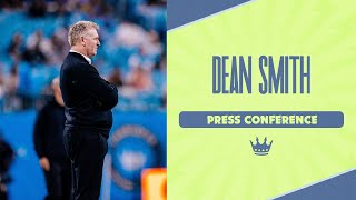 Dean Smith Press Conference | Charlotte FC vs. CF Montreal