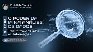 Curso Gratuito de Inteligência Artificial | Aula 02: O Poder da IA na Análise de Dados
