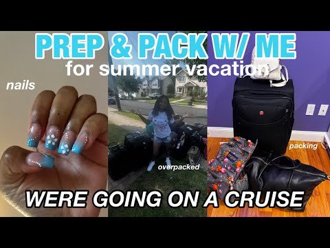 PREP & PACK with me to go on a CRUISE |summer vacation prep