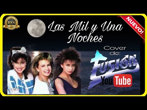 FLANS LAS MIL Y UNA NOCHES COVER DE FUSION 2022