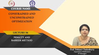 Lecture 56 : Penalty and Barrier Method