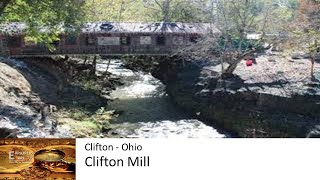 Historic Clifton Mill & Village Tour: A Hidden Gem in Clifton, Ohio