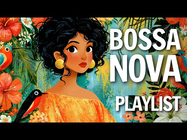 RELAXING BOSSA NOVA | 2026 PLAYLIST 🌿 Soft Brazilian Jazz to