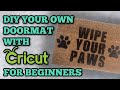 How to make a front doormat with Cricut - For beginners - Custom welcome mat - Stenciling