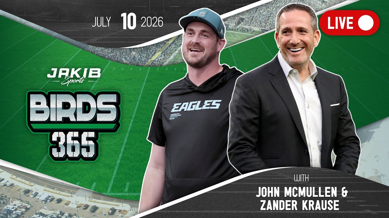 Birds 365: A Philadelphia Eagles Show | Friday, July 10th 2026