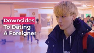What Are The Downsides To Dating A Foreigner?  | Koreans Answer