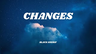 Black sherif "CHANGES" LYRICS OFFICIAL