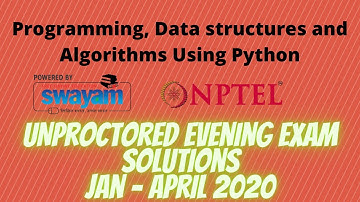 Unproctored Exam Solution - Evening | PDSA Python | JAN - APRIL 2020 | NPTEL