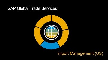 SAP Global Trade Services - Import Management (US)