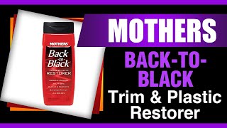 Mothers 06112 Back-To-Black Trim & Plastic Restorer, 12 Fl. Oz.